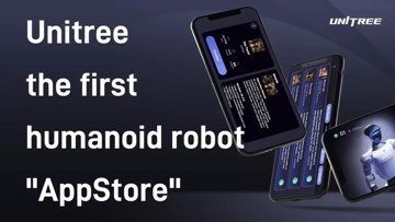 Unitree Launches First 'App Store' for Humanoid Robots