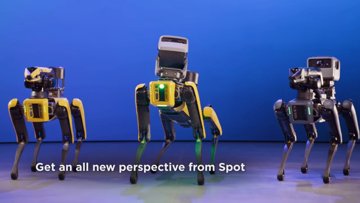 Boston Dynamics’ Spot Gets 25x Zoom and Autonomous Patrol Mode